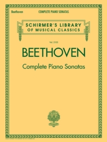 Beethoven – Complete Piano Sonatas: All 32 Sonatas from Volumes 1 and 2