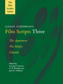 Image for Film Scripts Three : The Apartment, The Misfits, Charade