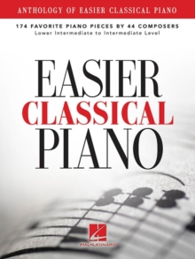 Image for Anthology of Easier Classical Piano : 174 Favorite Piano Pieces by 44 Composers