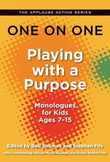 Image for One on one: playing with a purpose : monologues for kids ages 7-15