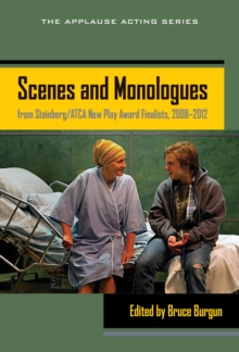 Image for Scenes and Monologues from Steinberg/ATCA New Play Award Finalists,  2008-2012