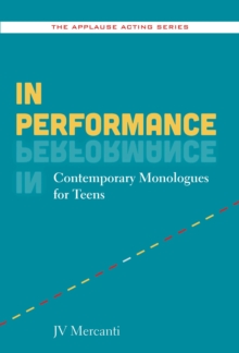 Image for In performance  : contemporary monologues for teens