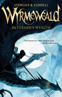 Image for Returner's wealth: Wyrmeweald series, book 1