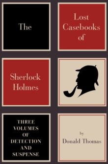 Image for The Lost Casebooks of Sherlock Holmes: Three Volumes of Detection and Suspense