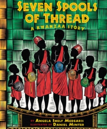 Image for Seven spools of thread: a Kwanzaa story