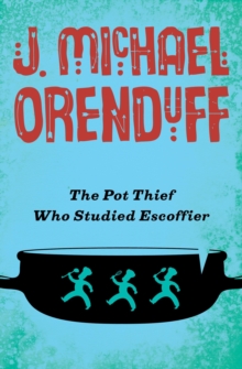 Image for The Pot Thief Who Studied Escoffier