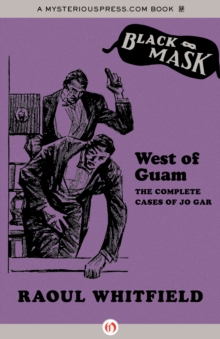 Image for West of Guam: The Complete Cases of Jo Gar