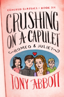Image for Crushing on a Capulet: (Romeo & Juliet)