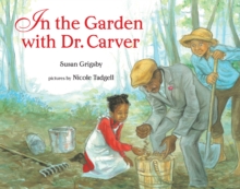 Image for In the Garden with Dr. Carver