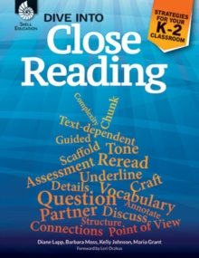 Image for Dive Into Close Reading: Strategies for Your K-2 Classroom