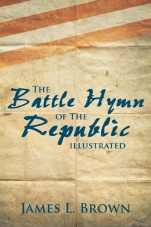Image for The Battle Hymn of the Republic Illustrated