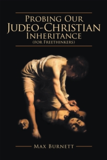 Image for Probing Our Judeo-Christian Inheritance (For Freethinkers)