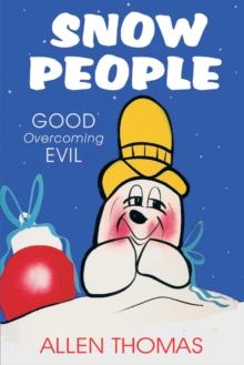 Image for Snow People: Good Overcoming Evil