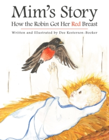 Image for Mim'S Story: How the Robin Got Her Red Breast