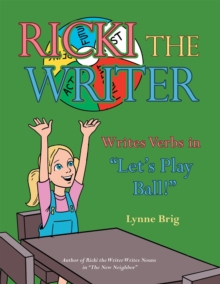 Image for Ricki the Writer Writes Verbs in &quote;let's Play Ball!&quote