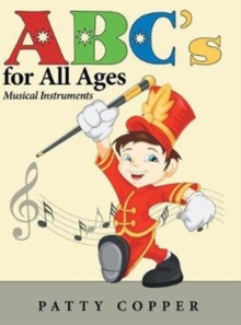 Image for ABC's for All Ages : Musical Instruments