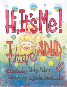Image for Hi, It'S Me!: I Have Adhd
