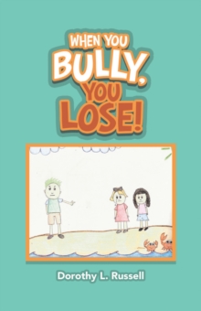 Image for When You Bully, You Lose!