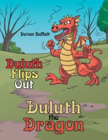 Image for Duluth the Dragon : Duluth Flips Out