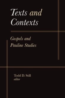Image for Texts and Contexts : Gospels and Pauline Studies