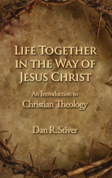 Life Together in the Way of Jesus Christ