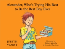 Image for Alexander, Who's Trying His Best to Be the Best Boy Ever