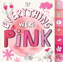Image for If Everything Were Pink