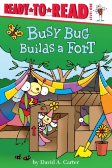 Image for Busy Bug Builds a Fort : Ready-to-Read Level 1