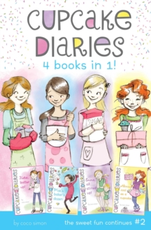 Image for Cupcake Diaries 4 Books in 1! #2 : Katie, Batter Up!; Mia's Baker's Dozen; Emma All Stirred Up!; Alexis Cool as a Cupcake