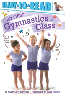 Image for My First Gymnastics Class : Ready-to-Read Pre-Level 1
