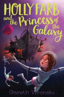 Image for Holly Farb and the Princess of the Galaxy