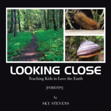 Image for Looking Close: Teaching Kids to Love the Earth