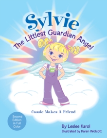 Image for Sylvie the Littlest Guardian Angel: Cassie Makes a Friend.