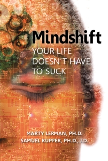 Image for Mindshift: Your Life Doesn't Have to Suck