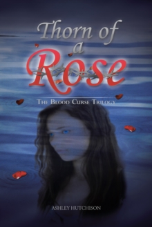 Image for Thorn of a Rose: The Blood Curse Trilogy
