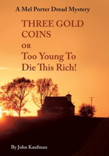 Image for Three Gold Coins or Too Young To Die This Rich!