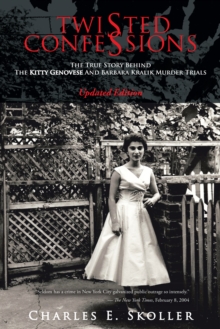 Image for Twisted Confessions: The True Story Behind the Kitty Genovese and Barbara Kralik Murder Trials