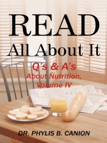 Image for Read All About It: Q's & A's About Nutrition, Volume Iv