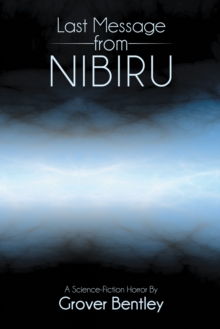Image for Last Message from Nibiru: A Science Fiction Horror