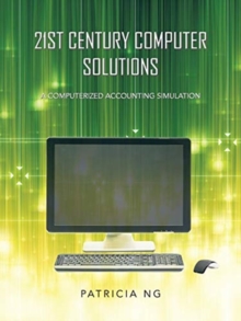 Image for 21st Century Computer Solutions : A Computerized Accounting Simulation