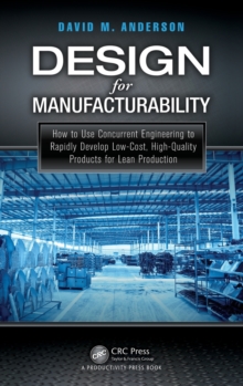 Image for Design for manufacturability  : how to use concurrent engineering to rapidly develop low-cost, high-quality products for lean production