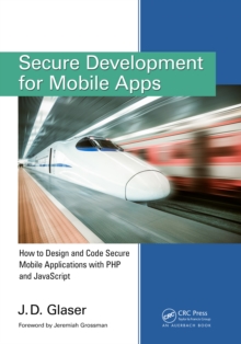 Image for Secure development for mobile apps: how to design and code secure mobile applications with PHP and JavaScript
