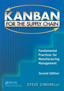 Image for Kanban for the Supply Chain: Fundamental Practices for Manufacturing Management, Second Edition