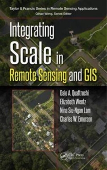 Image for Integrating scale in remote sensing and GIS
