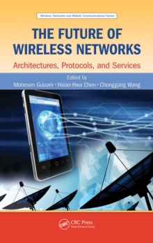 Image for The future of wireless networks: architectures, protocols, and services