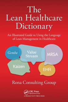 Image for The Lean Healthcare Dictionary