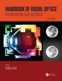 Image for Handbook of visual opticsVolume 1,: Fundamentals and eye optics