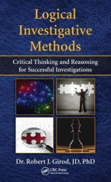 Image for Logical investigative methods  : critical thinking and reasoning for successful investigations