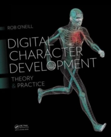 Image for Digital character development  : theory and practice