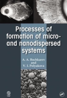 Processes of Formation of Micro -and Nanodispersed Systems